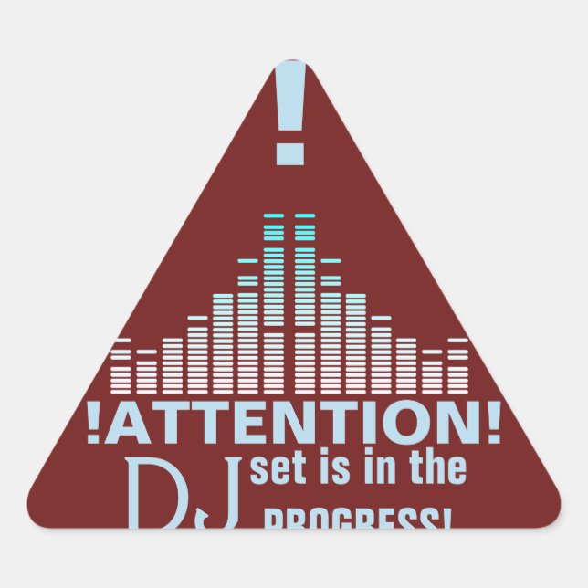 DJ attention funny professional sign Triangle Sticker (Front)