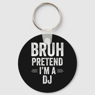 Dj Costume Halloween Bruh Pretend Im A Dj Funny Key Ring