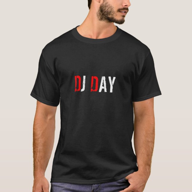 DJ DAY T-Shirt (Front)