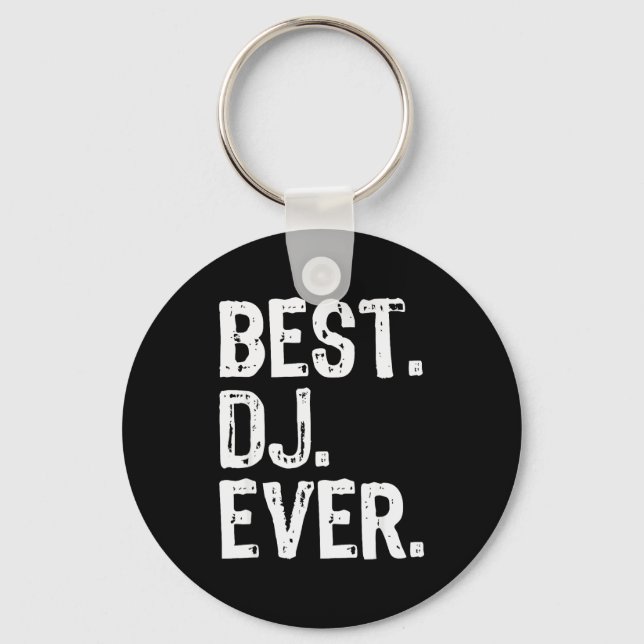 Dj Ever Funny Gift Christmas  Key Ring (Front)