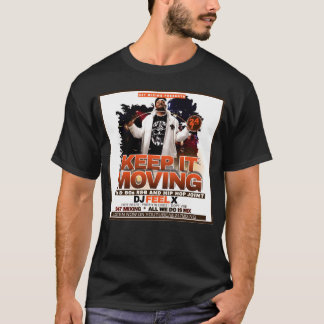 DJ FEEL X Keep It Moving 80s 90s HipHop T-Shirt