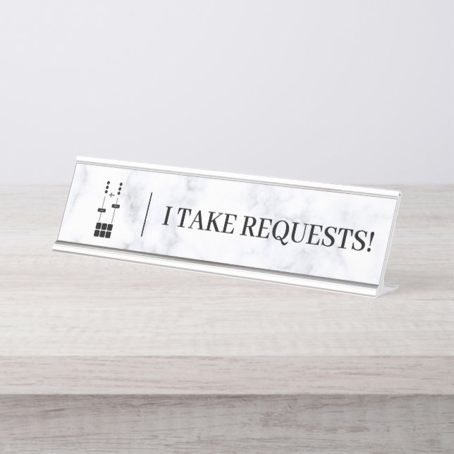 DJ | I Take Requests Desk Name Plate (Front)