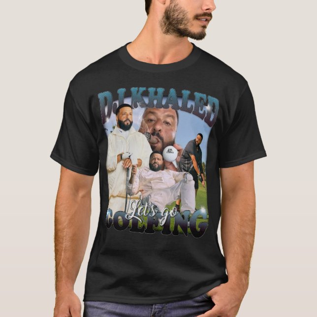 DJ Khaled, Let's go Golfing T-Shirt (Front)