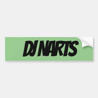 DJ NARTS BUMPER STICKER