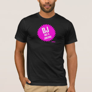 DJ not a jukebox T-Shirt
