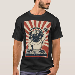 DJ Pug Dog Music Lover Party Animal T-Shirt
