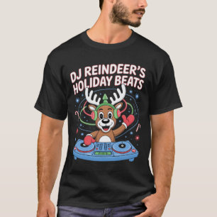 Dj Reindeer's Holiday Beats Christmas Dj Fun T-Shirt