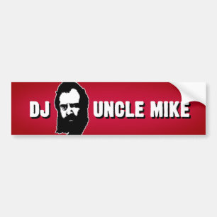 DJ Uncle Mike Bumper Sticker