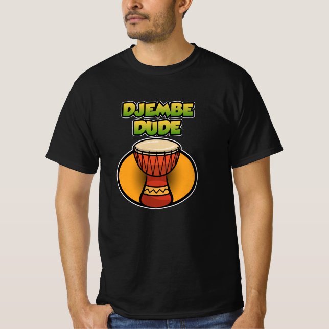 Djembe Dude Congas Darbuka Rhythm Bongo Music T-Shirt (Front)