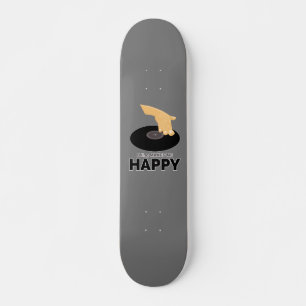DJing Makes Me Happy Skateboard