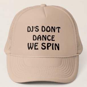 DJ'S DON'T DANCE TRUCKER HAT