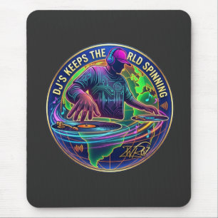Dj's Keep The World Spinning Mouse Pad