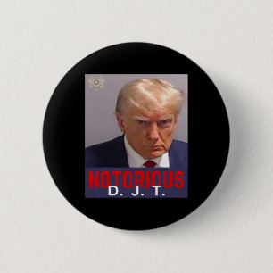 Djt - Trump Mug Shot - August 24 2023 6 Cm Round Badge
