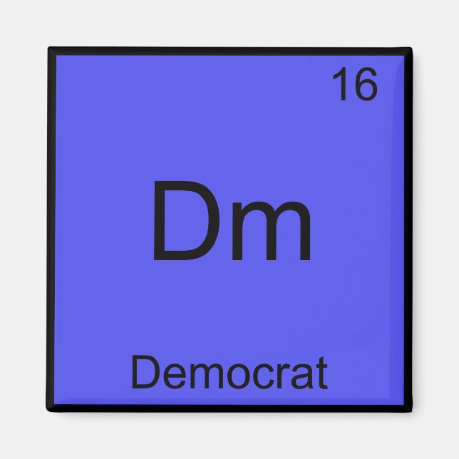Dm - Democrat Funny Element Chemistry Symbol Tee Magnet (Front)