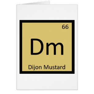 Dm - Dijon Mustard Chemistry Periodic Table Symbol