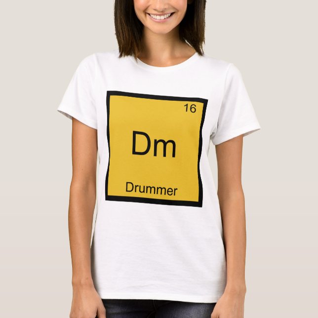 Dm - Drummer Funny Chemistry Element Symbol Tee (Front)