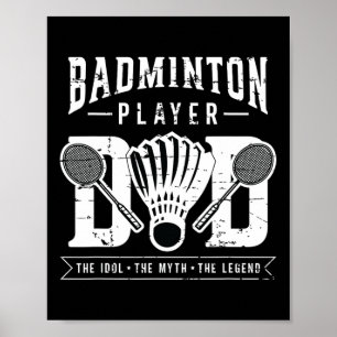 Dminton Player Dad The Shuttle Player Dminton Play Poster