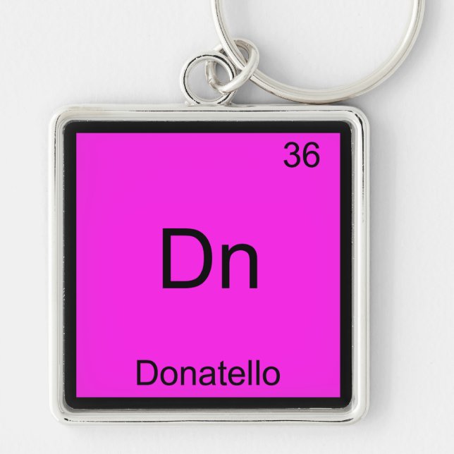 Dn - Donatello Funny Chemistry Element Symbol Tee Key Ring (Front)