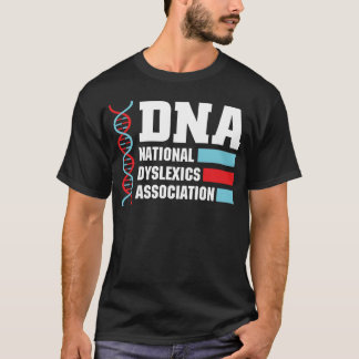 DNA National Dysleics Association biology 70s girl T-Shirt