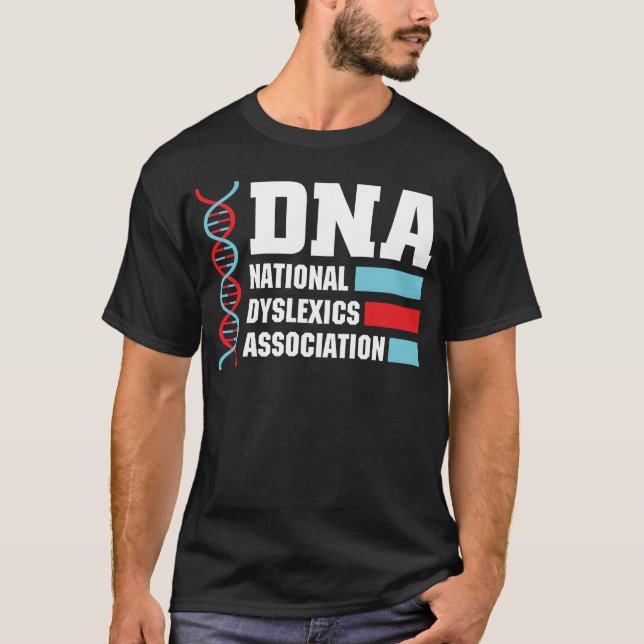 DNA National Dysleics Association biology 70s girl T-Shirt (Front)