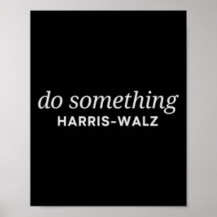 Dnc Do Something Kamala Harris Wheimer 2024 Presid Poster