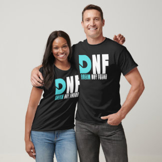 Dnf Dream Not Found  T-Shirt