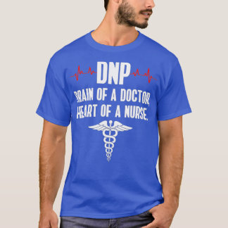 DNP Doctor of Nursing Practice Brain RN Nurse DA1  T-Shirt
