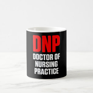 Dnp Doctor Of Nursing Practice Rn Nurse 15 Coffee Mug