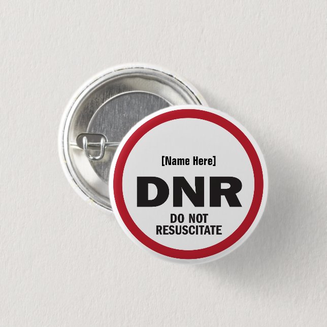 DNR Do Not Resuscitate 3 Cm Round Badge (Front & Back)