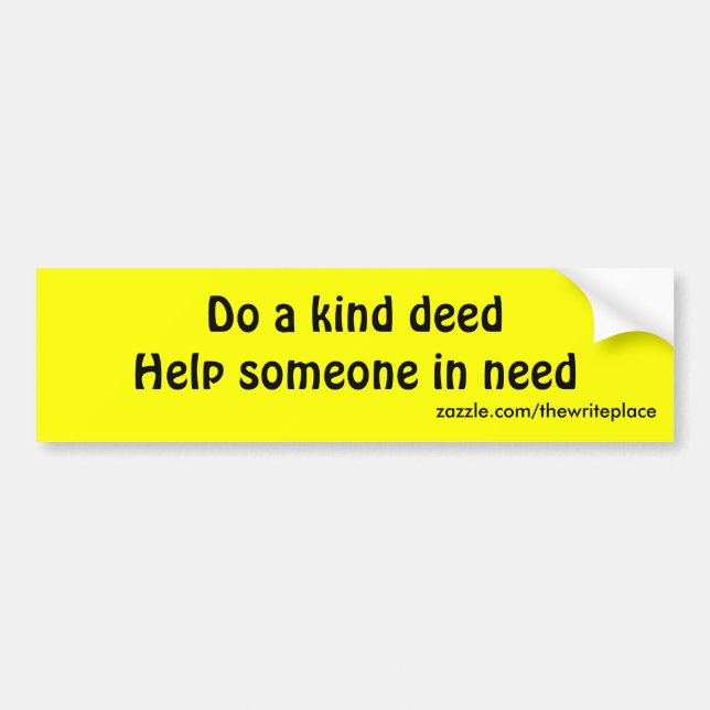 Do a kind deed bumper sticker (Front)