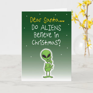 Do Aliens Believe In Christmas? Card