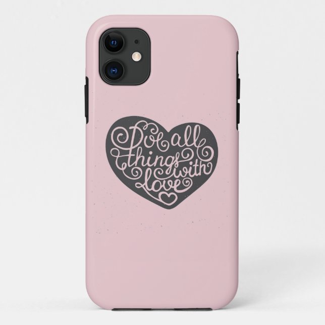 Do All Things With Love Case-Mate iPhone Case (Back)