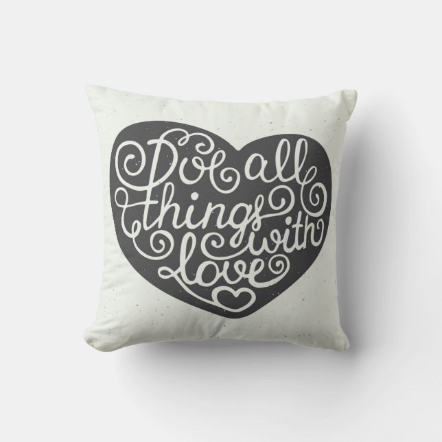 Do All Things With Love Cushion (Front)