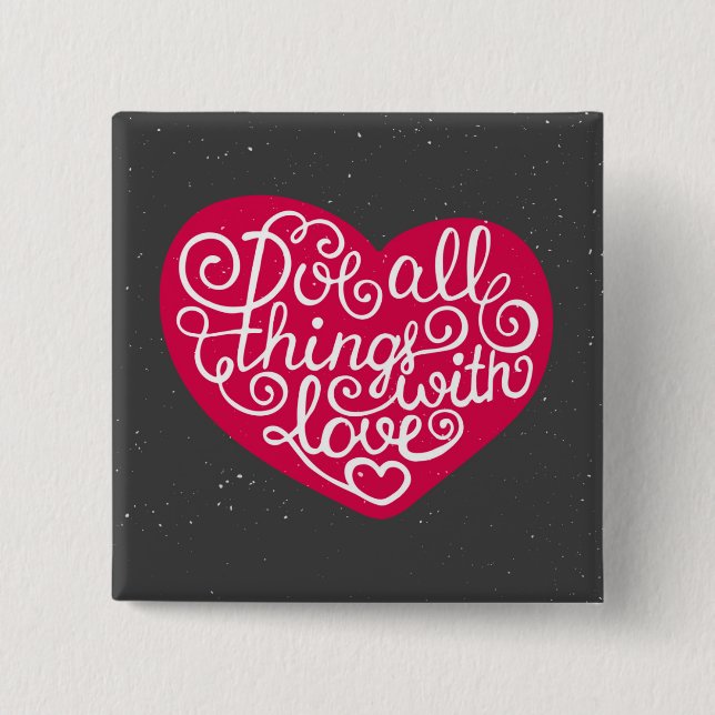 Do All Things With Love Red 15 Cm Square Badge (Front)