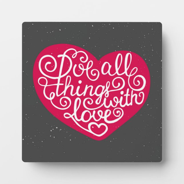 Do All Things With Love Red Plaque (Front)