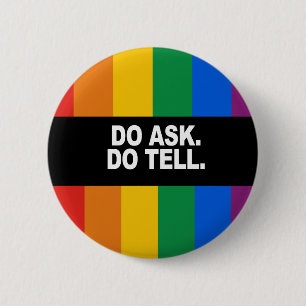 Do ask Do tell Bumper Sticker 6 Cm Round Badge