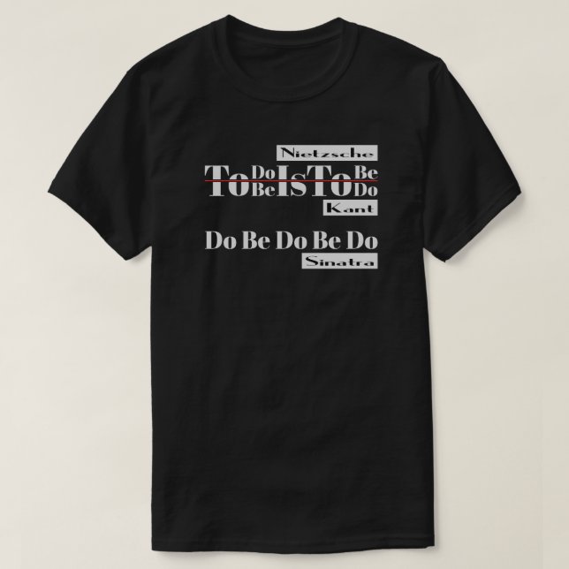 Do Be Do Be Do T-Shirt (Design Front)
