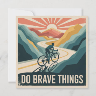 Do Brave Things Card