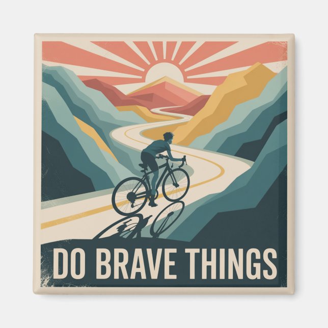 Do Brave Things Magnet (Front)