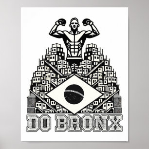 Do Bronx Favela Mma Bjj Kickboxing Muay Thai Boxin Poster