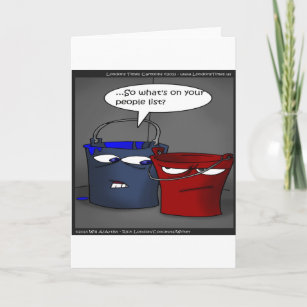 Do Buckets Have A People List? Funny Gifts & Tees Card