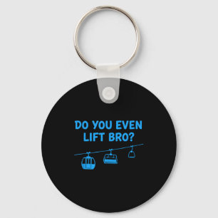 Do even lift bro ski lift funny kids skiing humor key ring
