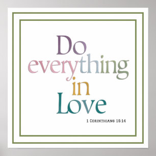 Do Everything In Love Bible Verse Clean Typography Poster