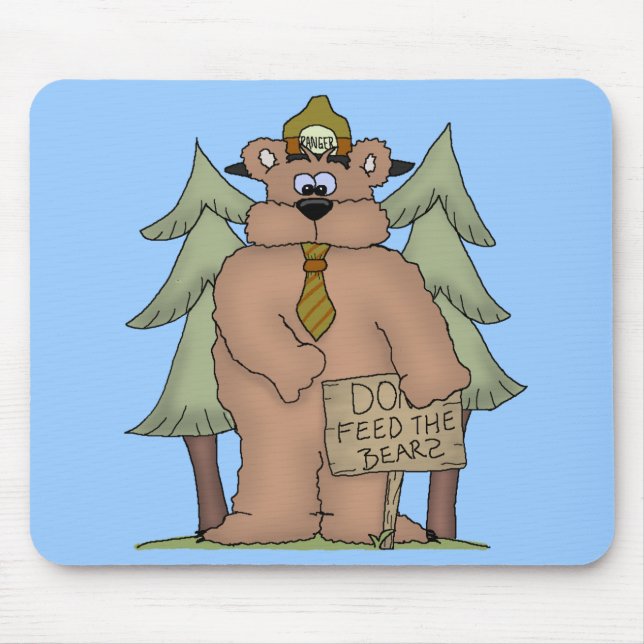 Do Feed the Bears Mouse Pad (Front)