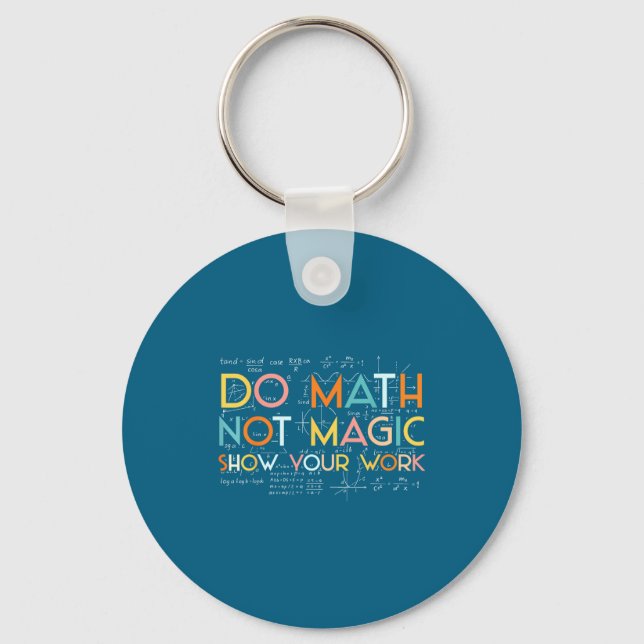 Do Funny Math Not Magic Show Work Key Ring (Front)