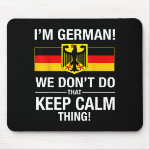 Do German Don' Keep Calm Mouse Pad