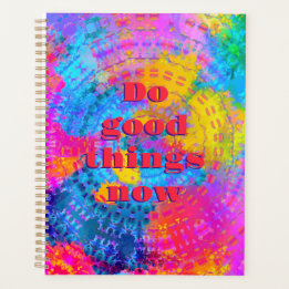 Do Good Things Now Rainbow Tie Dye Boho Planner