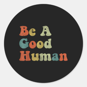 Do Good Today Classic Round Sticker