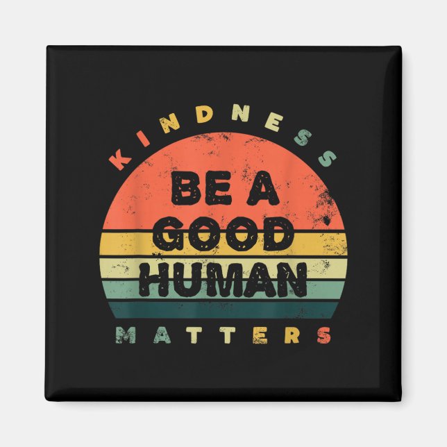Do Good Today Kindness Matters Magnet (Front)