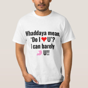 Do I HEART you shirt